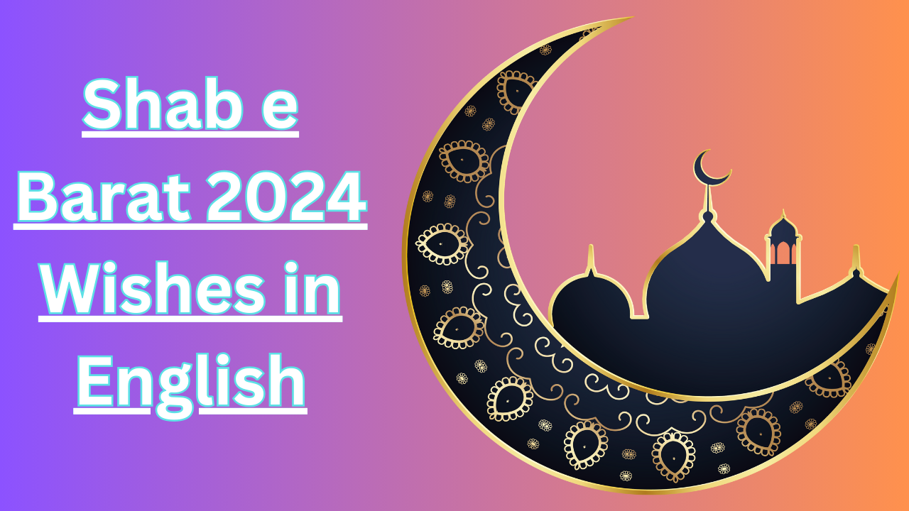 Shab e Barat 2024 Wishes in English